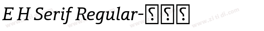 E H Serif Regular字体转换